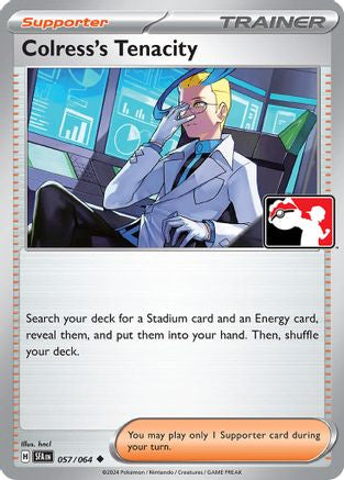 Colress's Tenacity 057/064 Prize Pack Series Cards - Uncommon