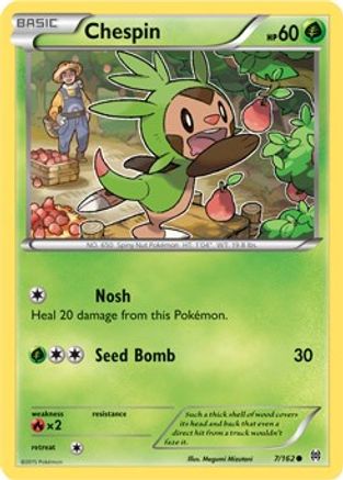 Chespin (7) 007/162  XY  BREAKthrough - Common