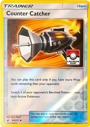 Counter Catcher 091/111  - Reverse Holofoil League & Championship Cards - Promo